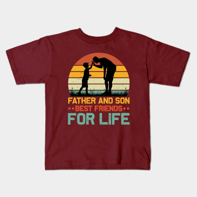 Father And Son Best Friends For Life Kids T-Shirt by Astramaze